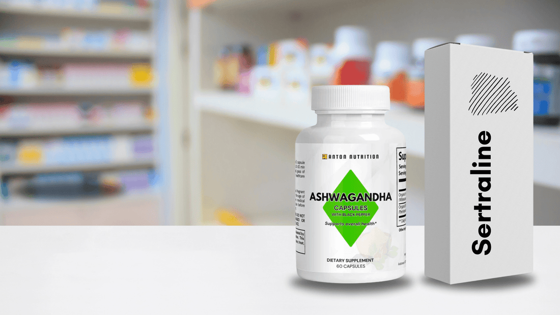 Sertraline vs. Ashwagandha: Which is Right for Your Stress and Anxiety Relief? - Anton Nutrition